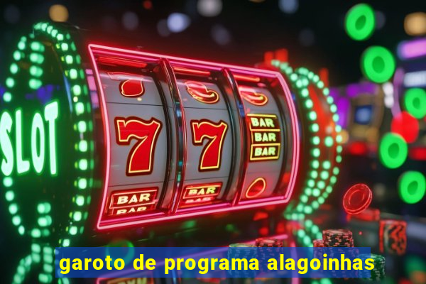 garoto de programa alagoinhas