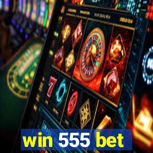 win 555 bet