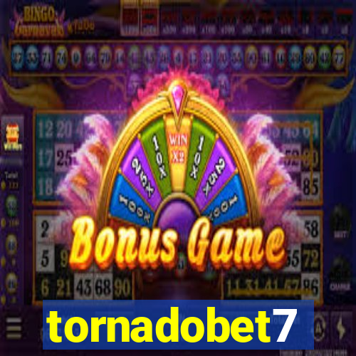 tornadobet7