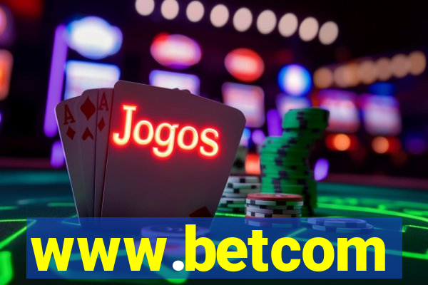 www.betcom