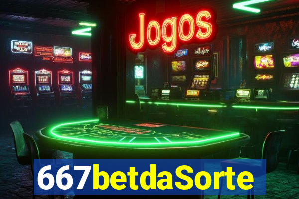 667betdaSorte