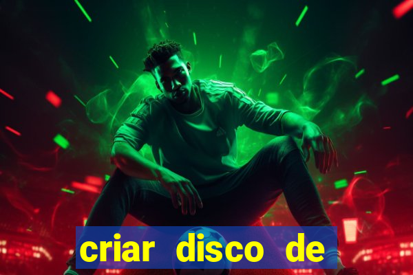criar disco de boot windows