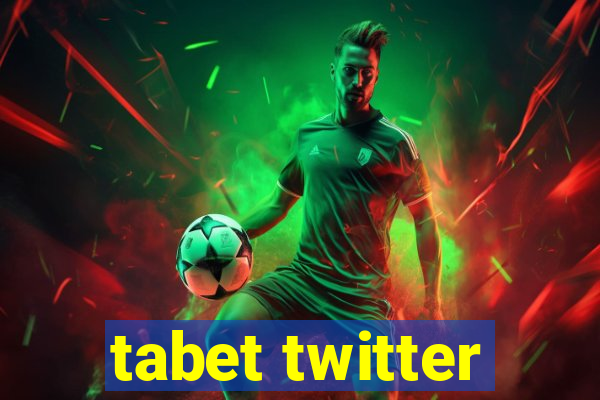 tabet twitter