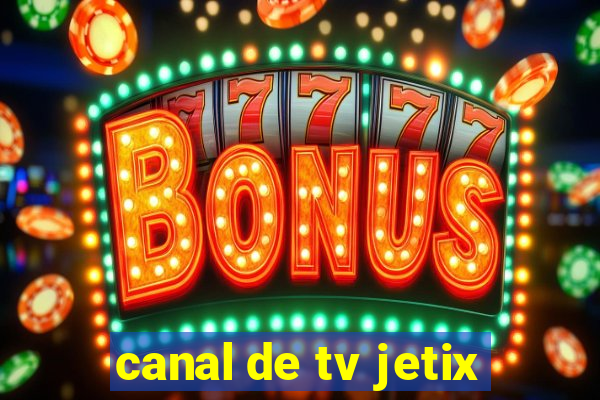 canal de tv jetix