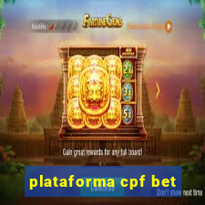 plataforma cpf bet