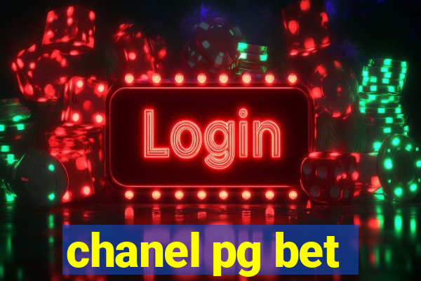 chanel pg bet