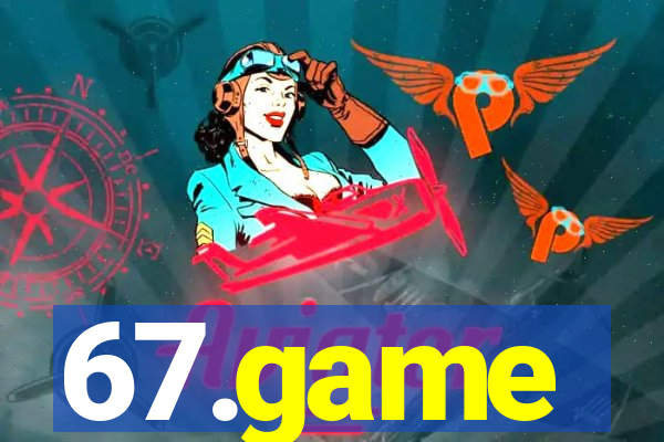 67.game