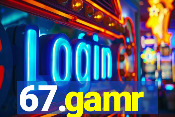 67.gamr
