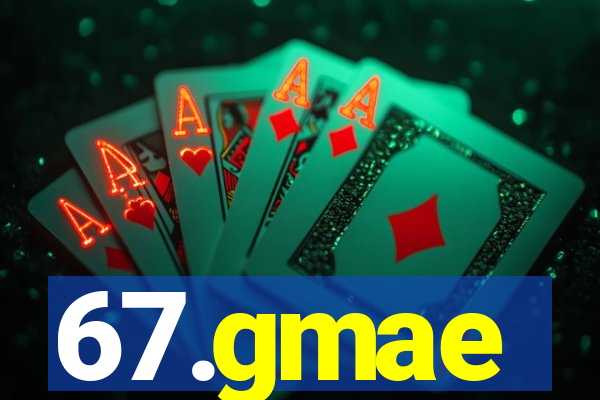67.gmae