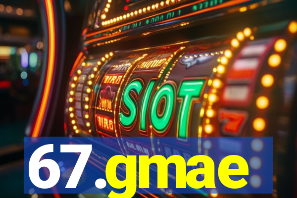 67.gmae