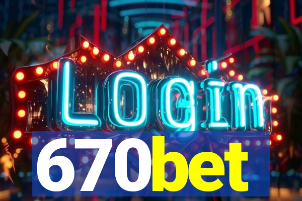 670bet