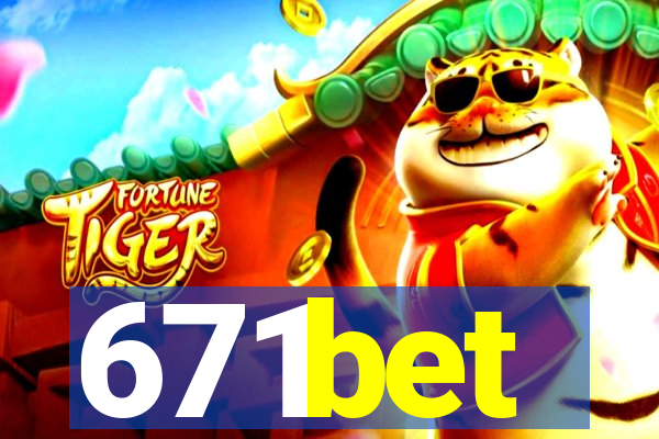 671bet