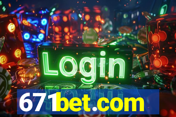 671bet.com