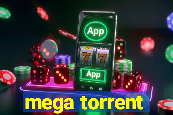 mega torrent