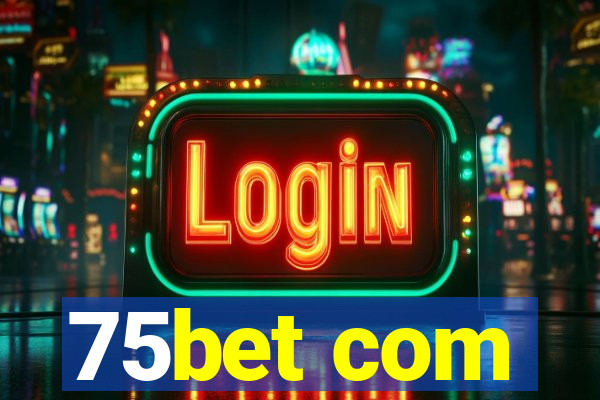 75bet com