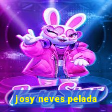 josy neves pelada