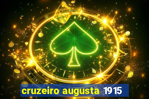cruzeiro augusta 1915