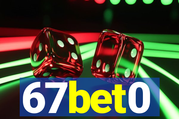 67bet0