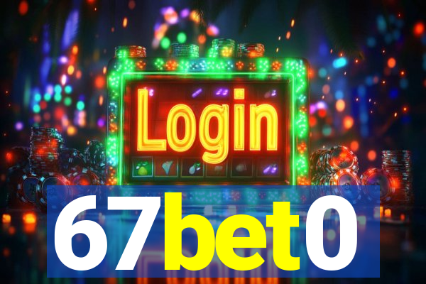 67bet0