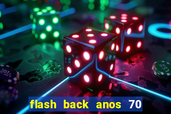 flash back anos 70 80 90 internacional download
