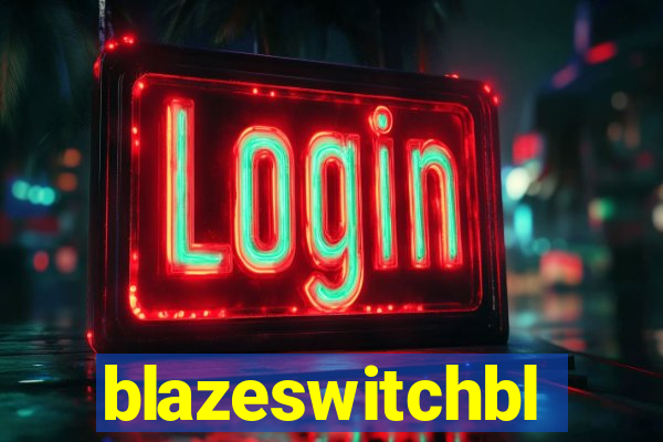 blazeswitchbl