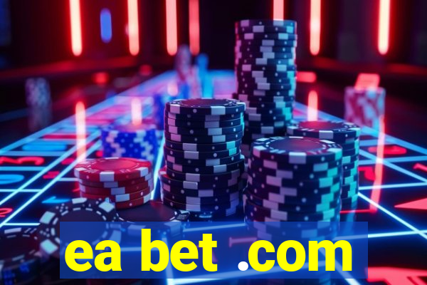 ea bet .com