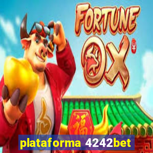 plataforma 4242bet