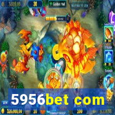 5956bet com