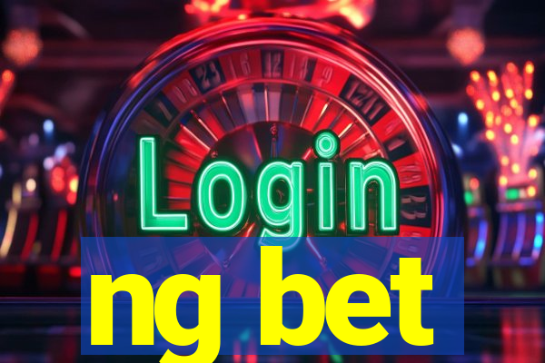 ng bet