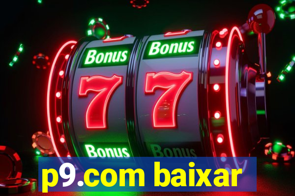 p9.com baixar