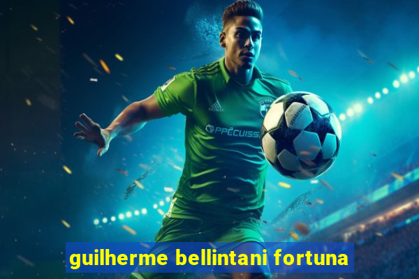 guilherme bellintani fortuna