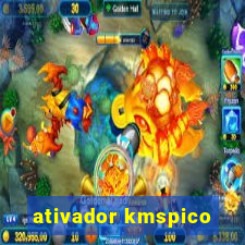 ativador kmspico