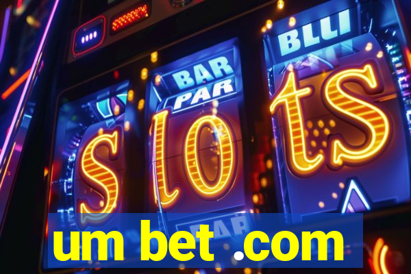 um bet .com