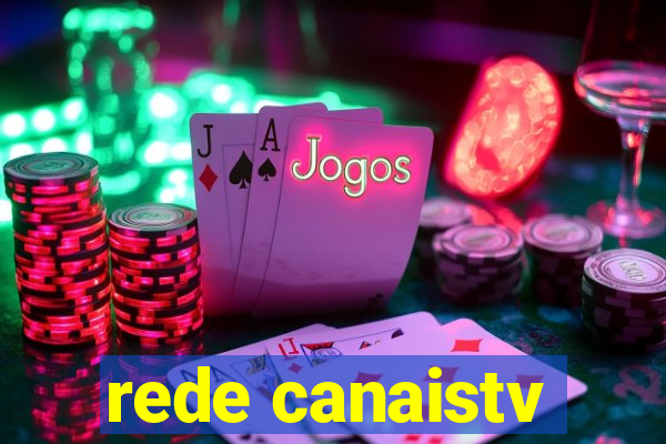 rede canaistv