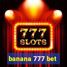 banana 777 bet