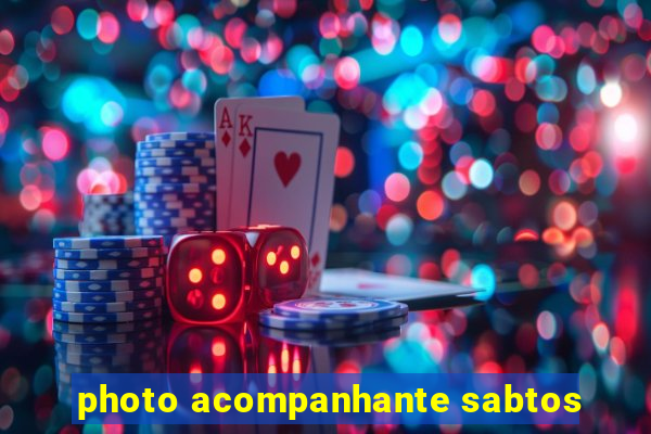 photo acompanhante sabtos