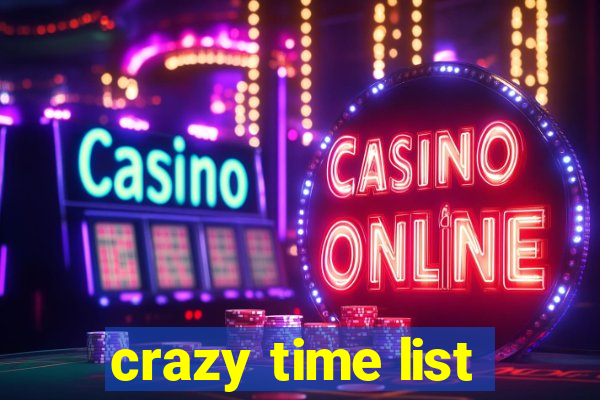 crazy time list
