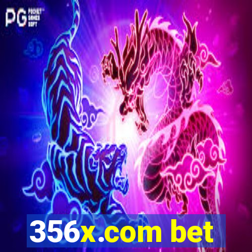 356x.com bet