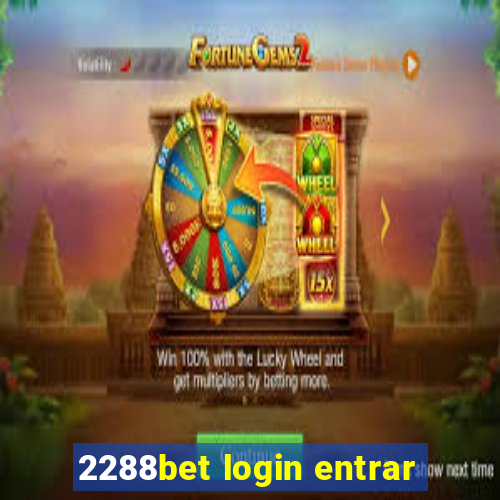 2288bet login entrar