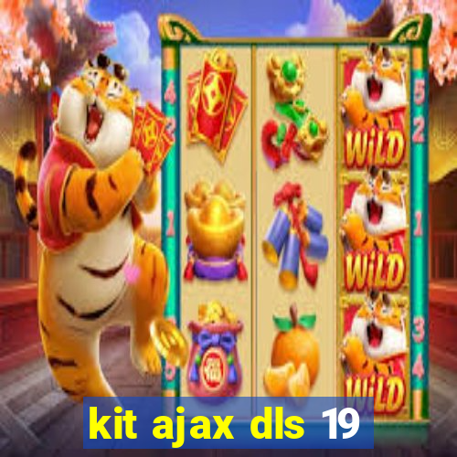 kit ajax dls 19