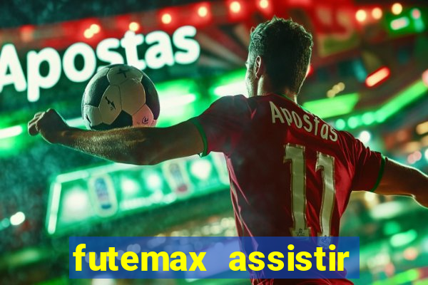 futemax assistir real madrid