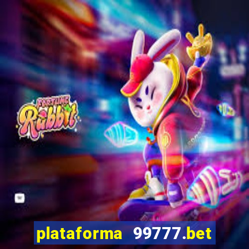 plataforma 99777.bet é confiável