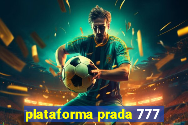 plataforma prada 777
