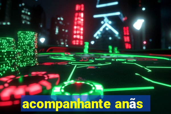 acompanhante anãs