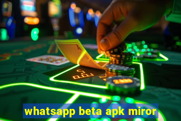 whatsapp beta apk miror