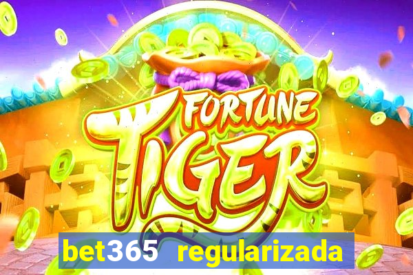 bet365 regularizada no brasil
