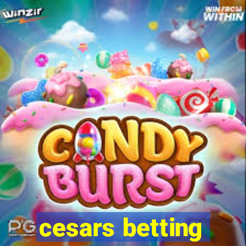 cesars betting