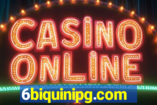 6biquinipg.com