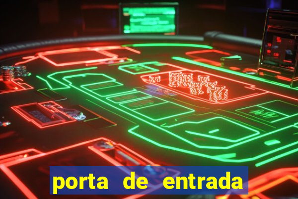porta de entrada do excluído