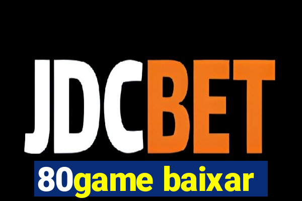 80game baixar